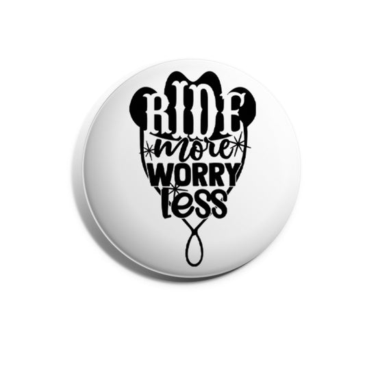 Ride More Worry Less